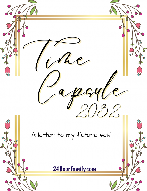 79 Time Capsule Ideas (Plus Free Printable) - 24hourfamily.com