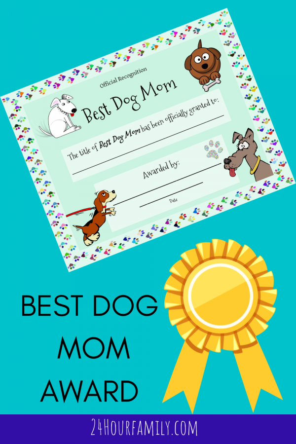 Best dog mom award free printable certificate for the best dog mom.  Also included is a list of dog mom gift ideas for Mother's Day
