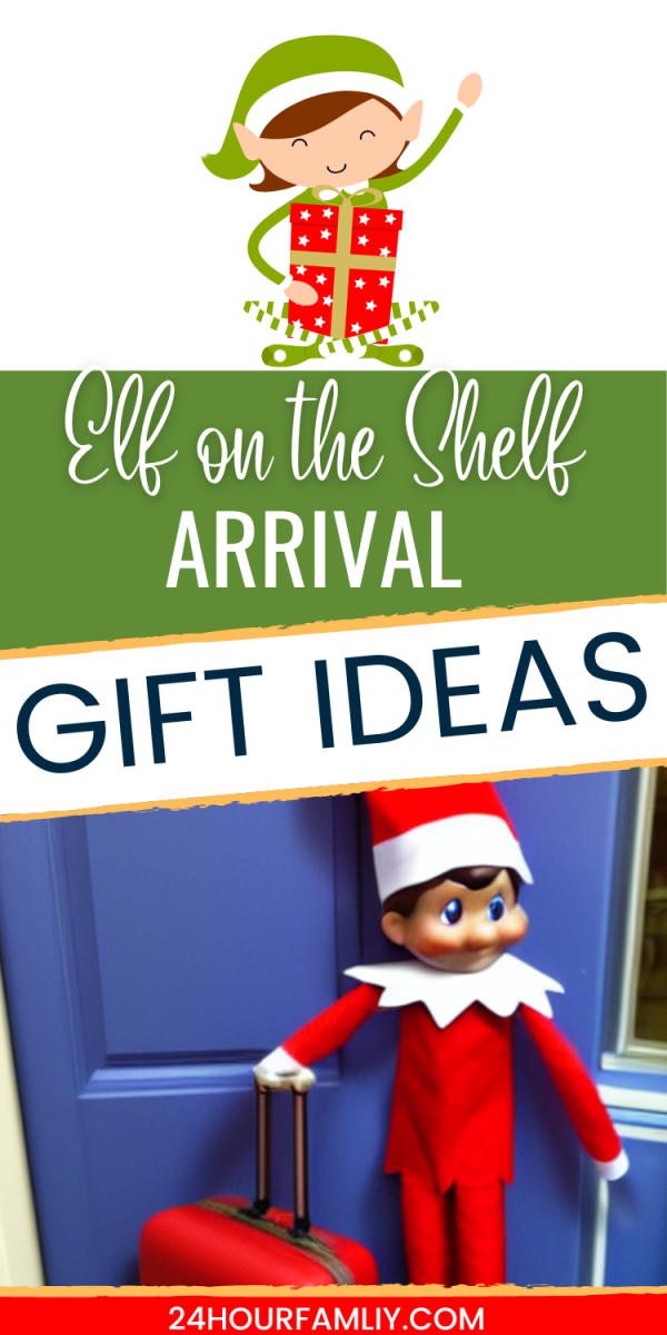 31 creative elf on the shelf arrival gift ideas for December 