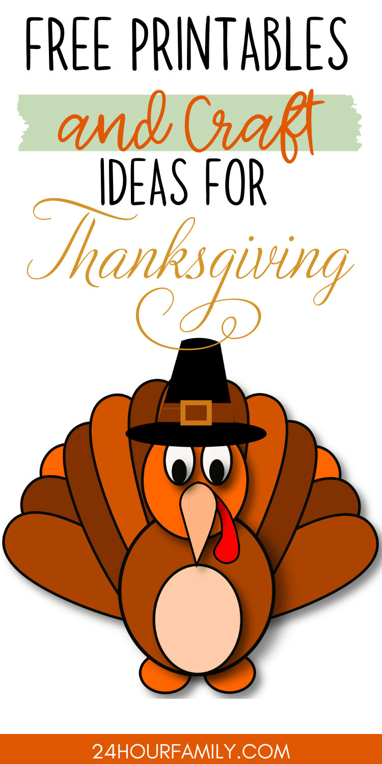 Thanksgiving Crafts and Printables - 24hourfamily.com