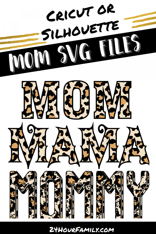free Mom SVG files for cricut or silhouette cutting machines