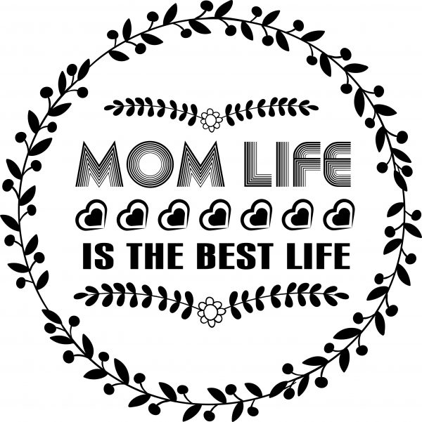 mom life is the best life svg