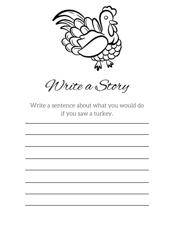 write a story about a turkey.  What would you do if you saw a turkey?