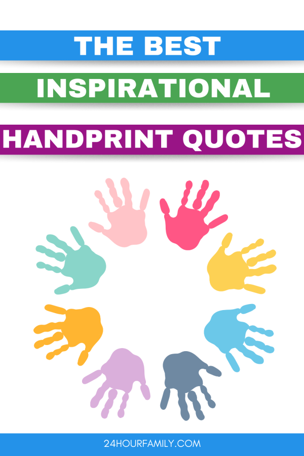 the best inspirational handprint quotes PRINTABLE HANDPRINT QUOTES FOR HANDPRINT ART