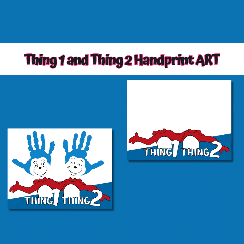 Thing 1 and Thing 2 Handprint Art (Free Printable Template)