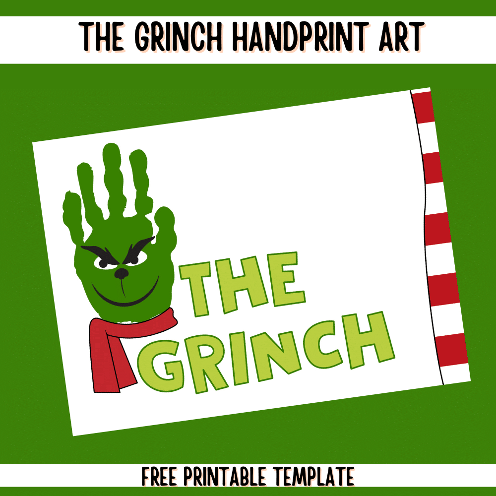 The Grinch Handprint Craft (Free Printable Template)