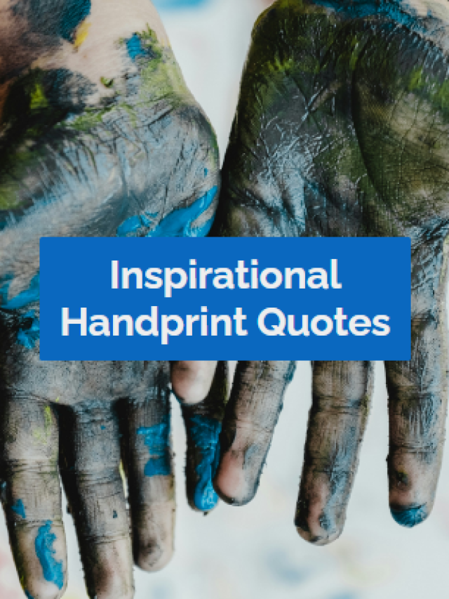 Inspirational Handprint Quotes