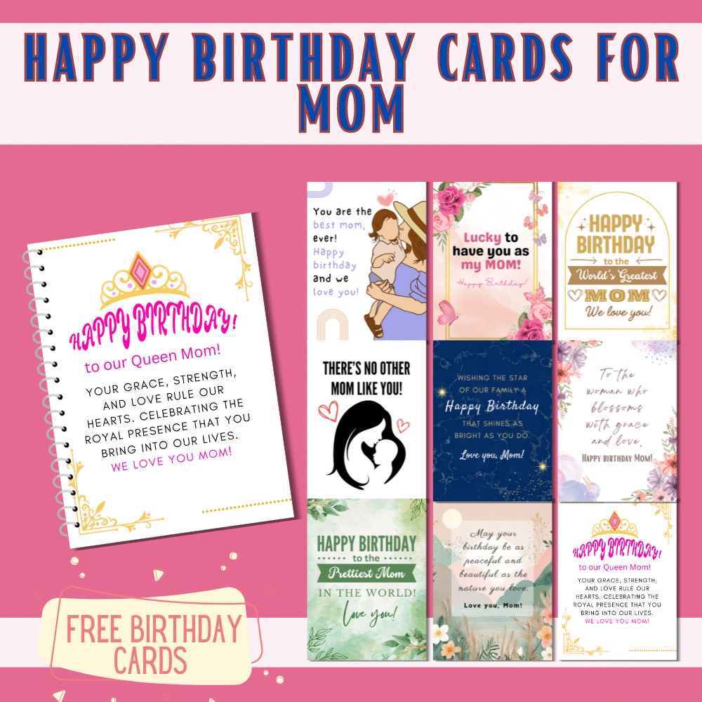 9 Unique “Happy Birthday Mom” Cards – Free to Print