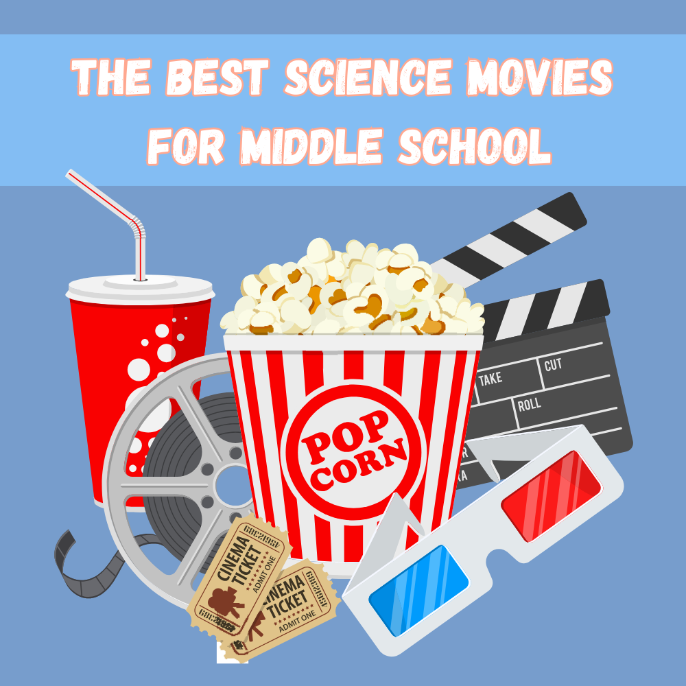 The Best Science Movies for Middle School