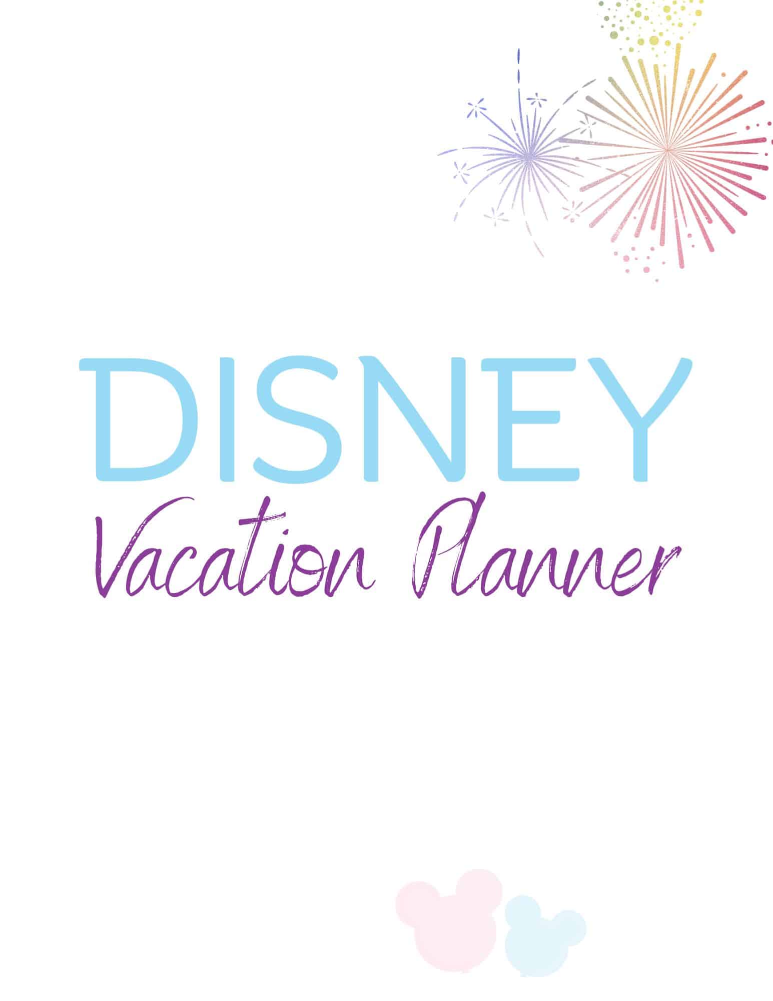Free Disney Vacation Planner for Your Next Trip to Disney World, Trip to Disney Land, Where to Go, Planning the Whole Trip, Travel Kit, Hotel and Restaurant Booking, DIY Planner, Checklist