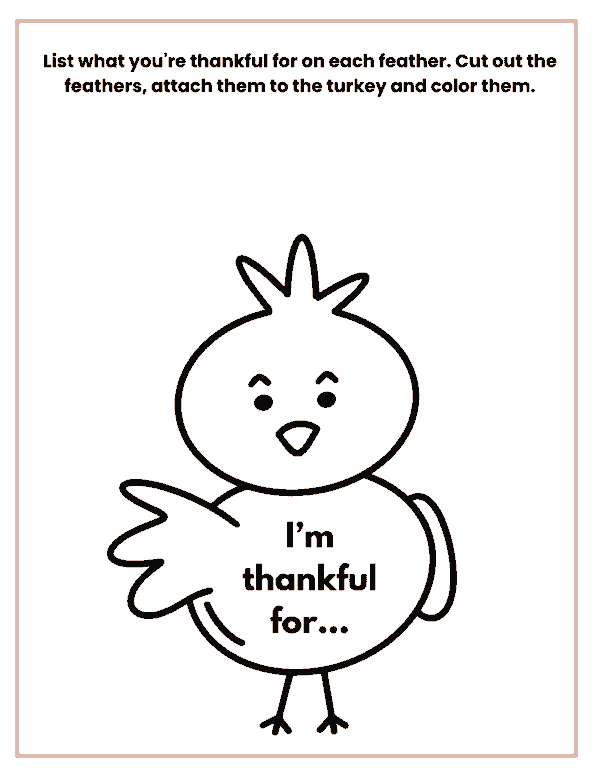 The image is a matching worksheet with a simple turkey outline. The prompt instructs users to list what they are thankful for on each feather, cut them out, attach them to the turkey, and color the turkey. The turkey’s body has the text "I'm thankful for..." inside it.