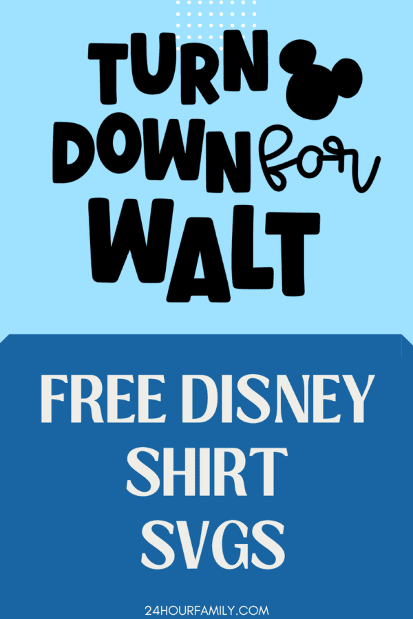 turn down for walt disney svgs for tshirts