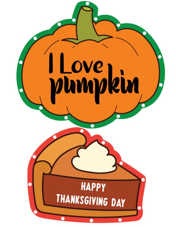 Two Thanksgiving lacing cards, one shaped like a pumpkin with the text 'I Love Pumpkin,' and the other shaped like a slice of pie with the message 'Happy Thanksgiving Day.'