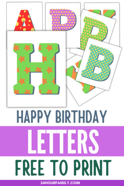 Happy Birthday Printable Letters (Free to Download) - 24hourfamily.com