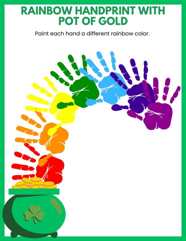 A printable with space for a rainbow of handprints leading to a pot of gold.