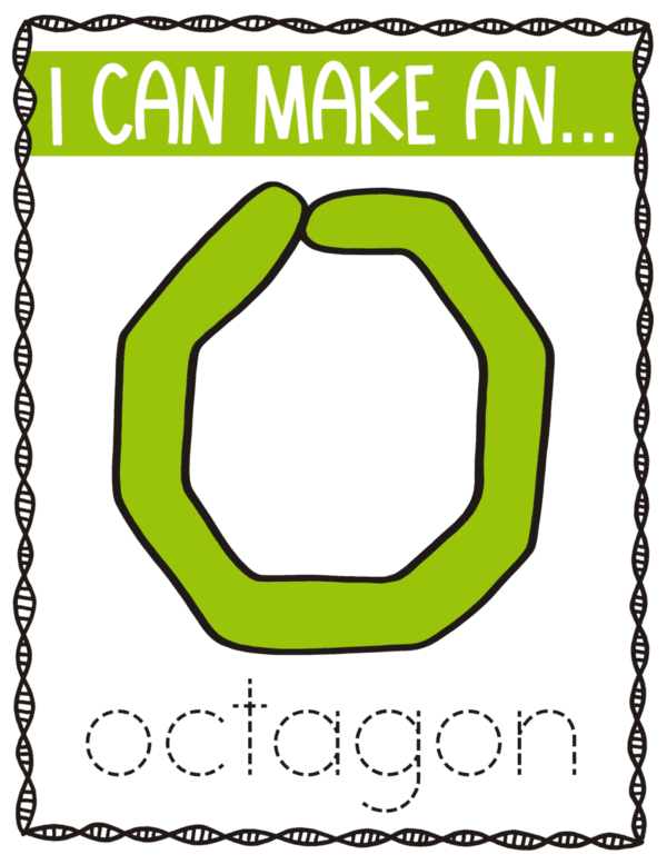An octagon shape made with thick green lines, with the text I CAN MAKE AN... octagon .