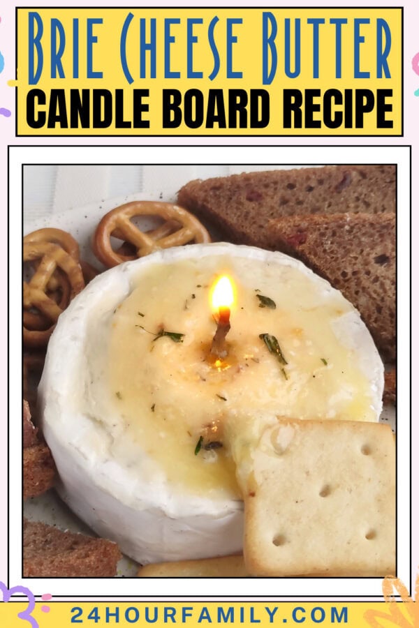 Recipe title graphic showing a lit brie cheese butter candle with crackers and bread.