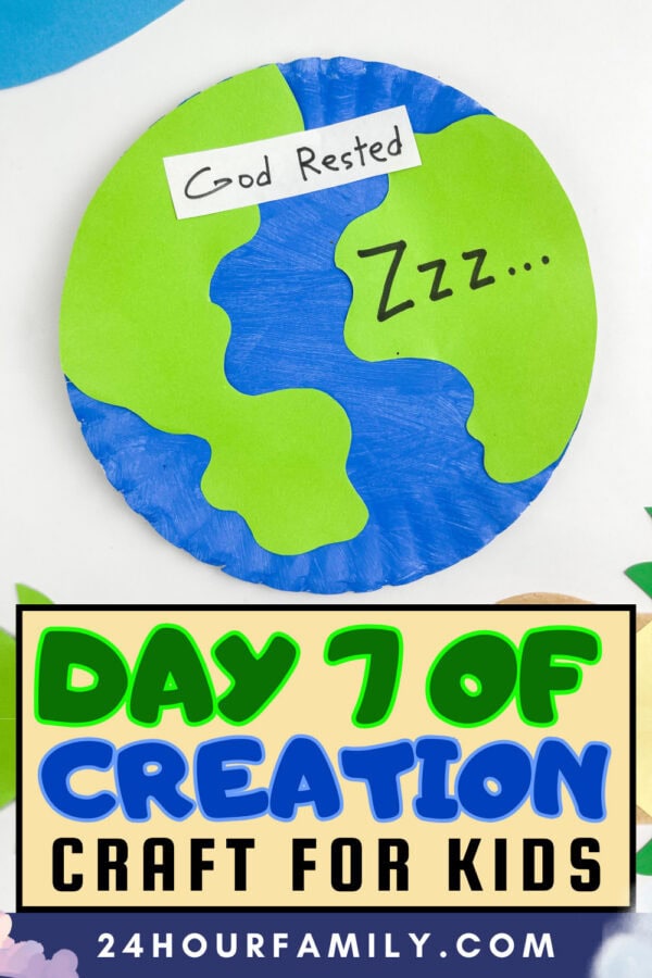 Title graphic for a kids' craft showing a paper plate Earth with text reading Day 7 of Creation Craft for Kids.