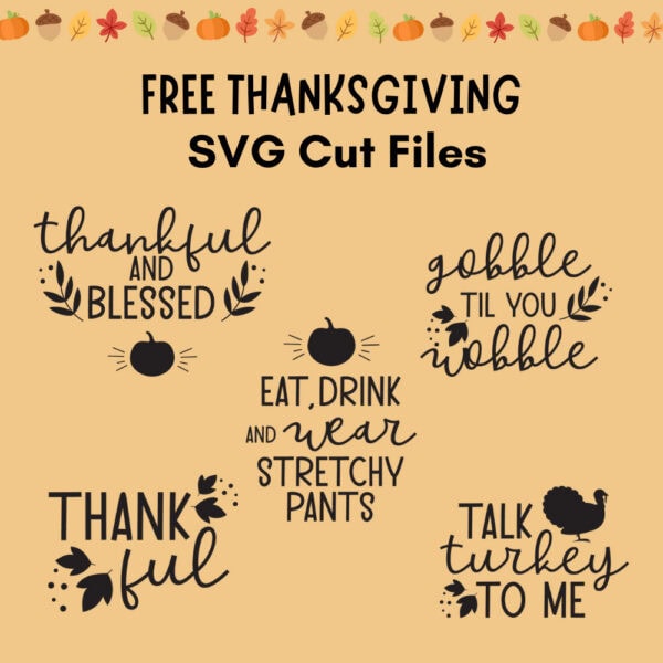 free thanksgiving themed svgs gooble till you wobble thankful and blessed